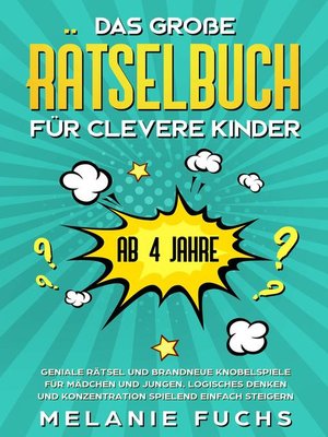 cover image of Das große Rätselbuch für clevere Kinder (ab 4 Jahre)